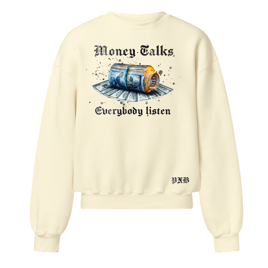 Money Talks Sweatshirt 