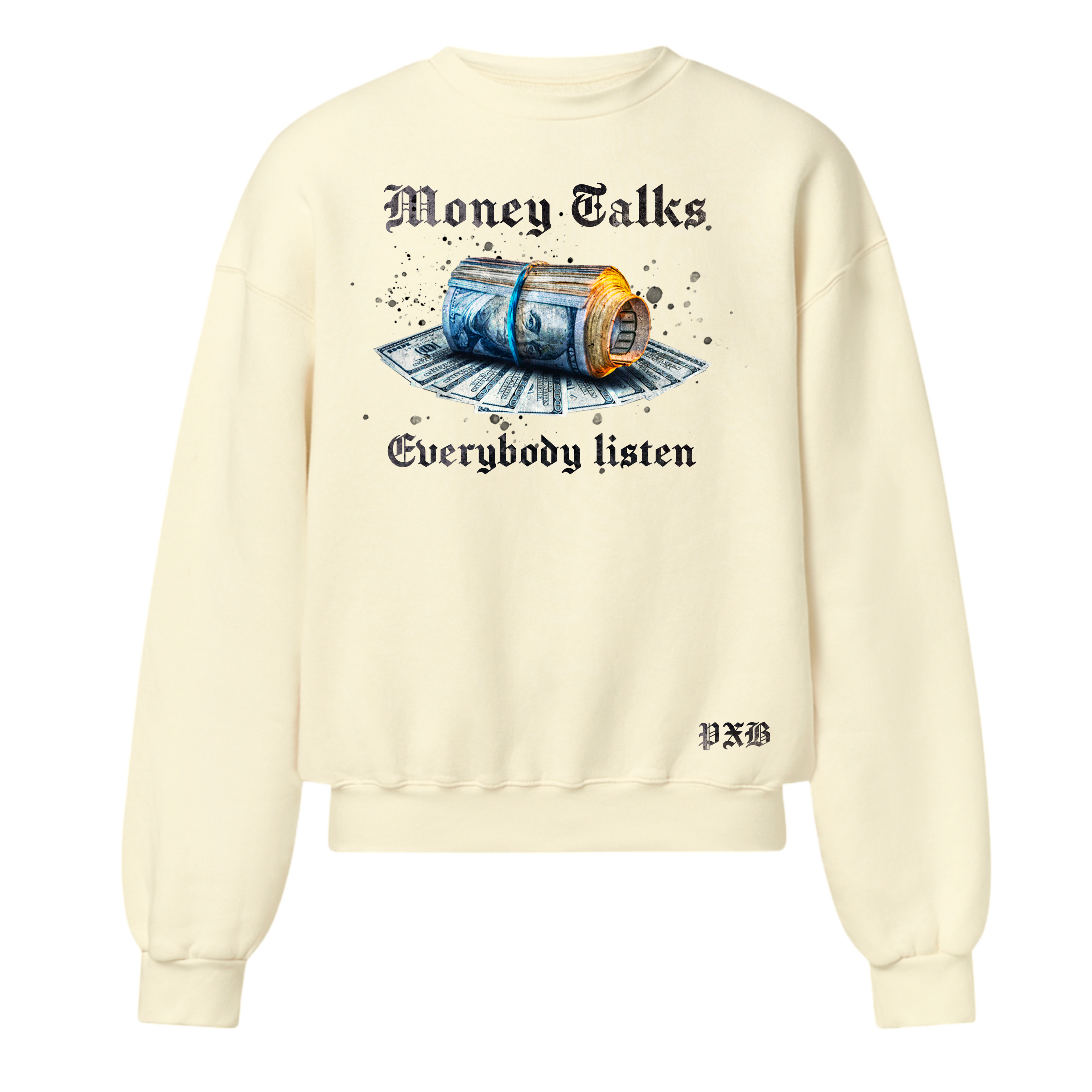 Money Talks Sweatshirt 