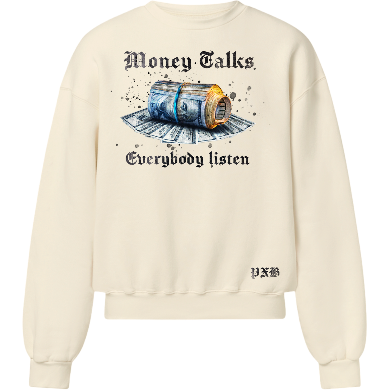 Money Talks Sweatshirt 